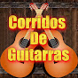 Corridos De Guitarras