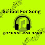 School For Song 