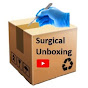 Surgical Unboxing