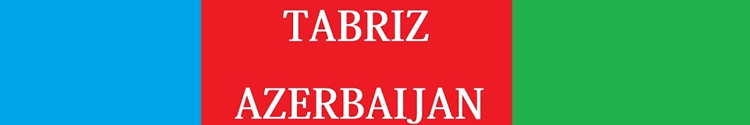 Tabriz Azerbaijan