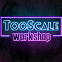 Too Scale Workshop