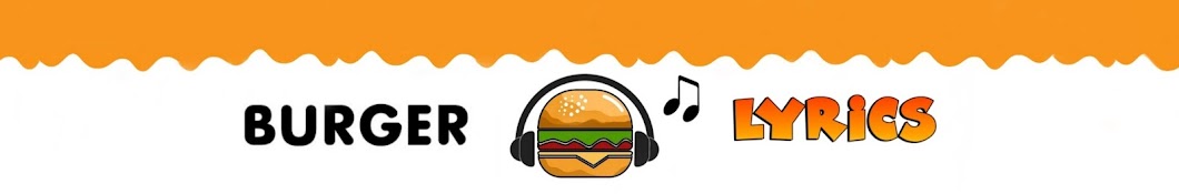 BURGER LYRICS