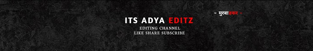 Its_Adya_Editz