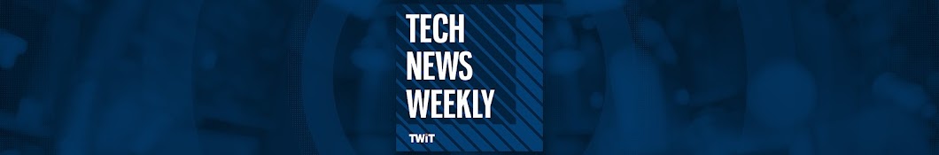 Tech News Weekly Banner