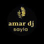 AMAR DJ SUOND SAYLA