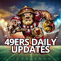 49ERS DAILY UPDATES