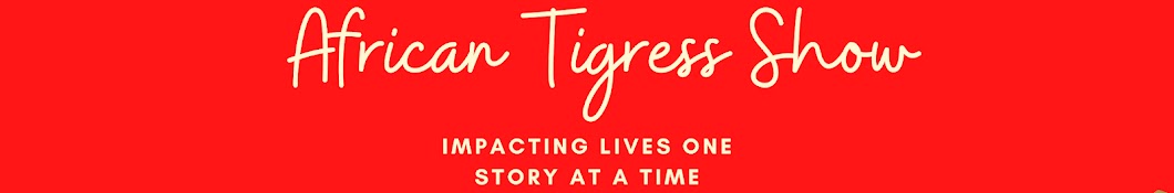 African Tigress Show