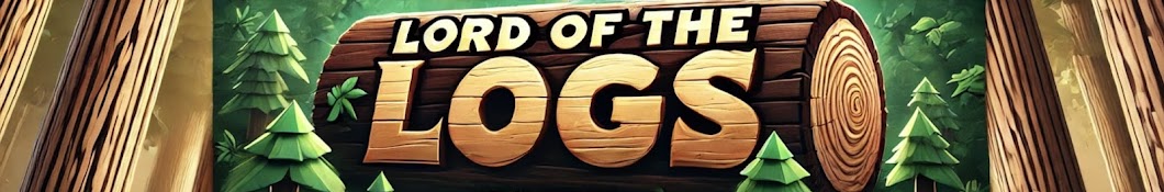 Lord of the logs