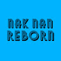 Nak nan Reborn