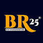 BR 25 Entertainment 