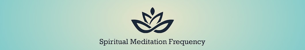 Spiritual Meditation Frequency