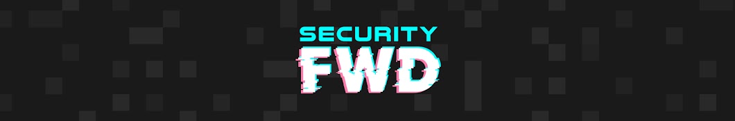 SecurityFWD Banner