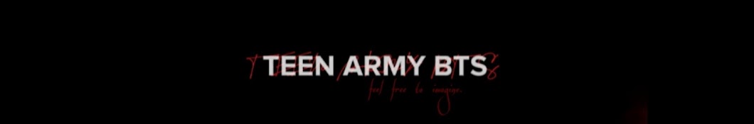 TEEN ARMY BTS