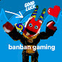 Banban gaming 