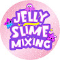 Jelly Slime Mixing