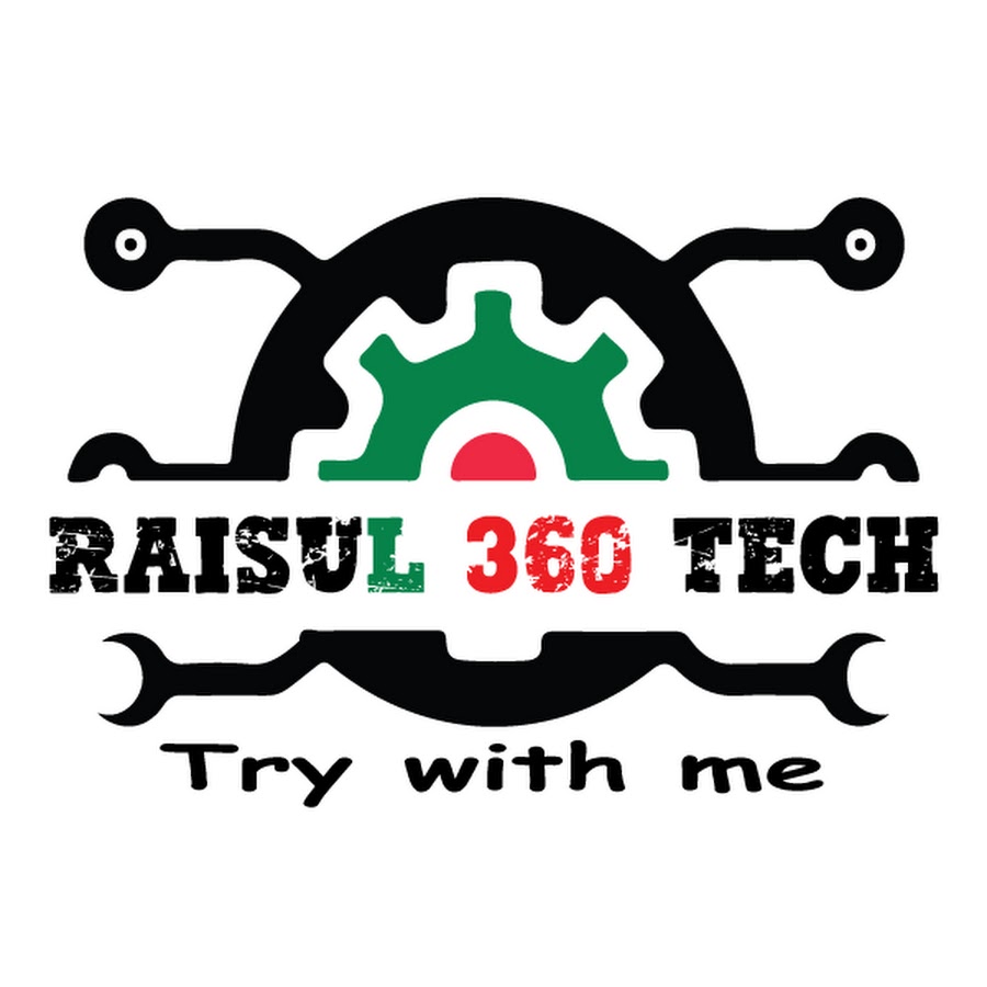 Raisul 360 tech youtube