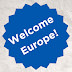 Welcome Europe!