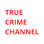 True crime Channel