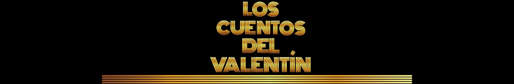 Los Cuentos del Valentín