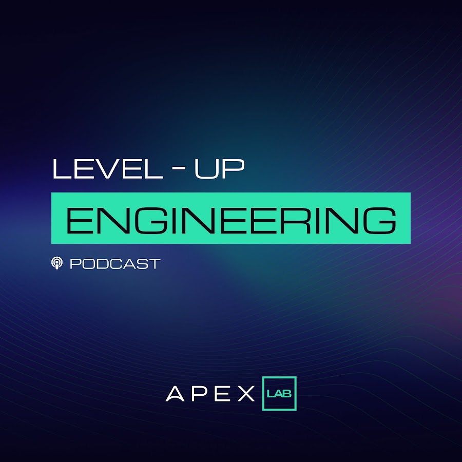 Level-Up Engineering Podcast 🎤