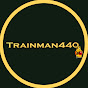 Trainman440
