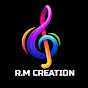 RM Creation