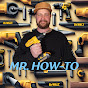 Mr. How-To