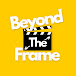 Beyond The Frame Podcast