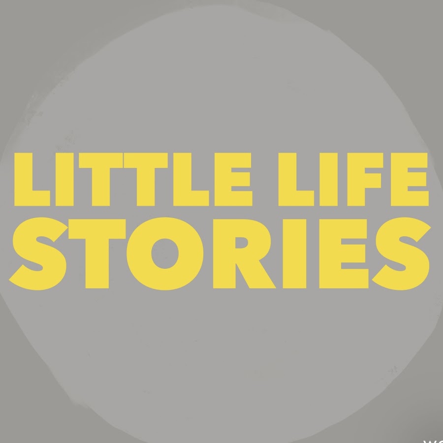 Little Life Stories - YouTube Little Life Stories