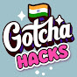 Gotcha! Hacks Hindi