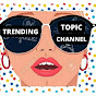 Trending Topic Channel R.D