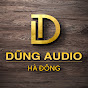 DŨNG AUDIO HÀ ĐÔNG - Âm Thanh Bãi Tuyển Chọn