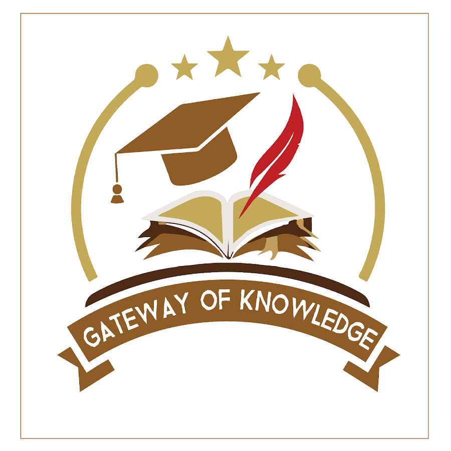 GATEWAY OF KNOWLEDGE