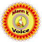 mann k voice