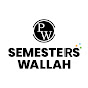 Semesters Wallah