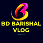 BD Barisal Vlog