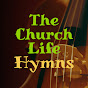 The Church Life - Hymns