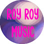 Roy Roy Music