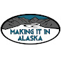Making it in Alaska