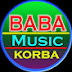 Baba Music Korba