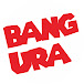 BANG URA