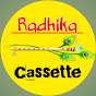 Radhika Cassette 