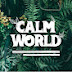 Calm World