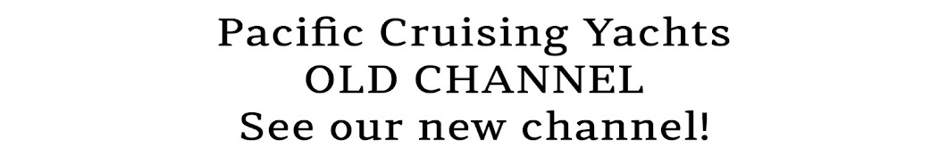 Pacific Cruising Yachts - Old Channel