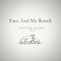 Ewe And Me Ranch