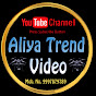 Aliya Trend Video