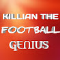 Killian The Football Genius