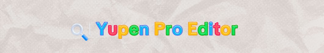 Yupen Pro Editor