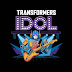 Transformers Idol