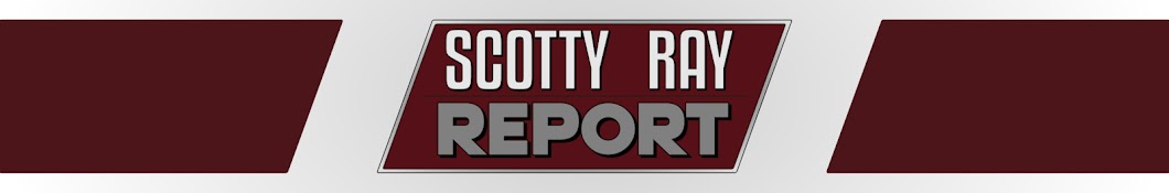 Scotty Ray Report Banner